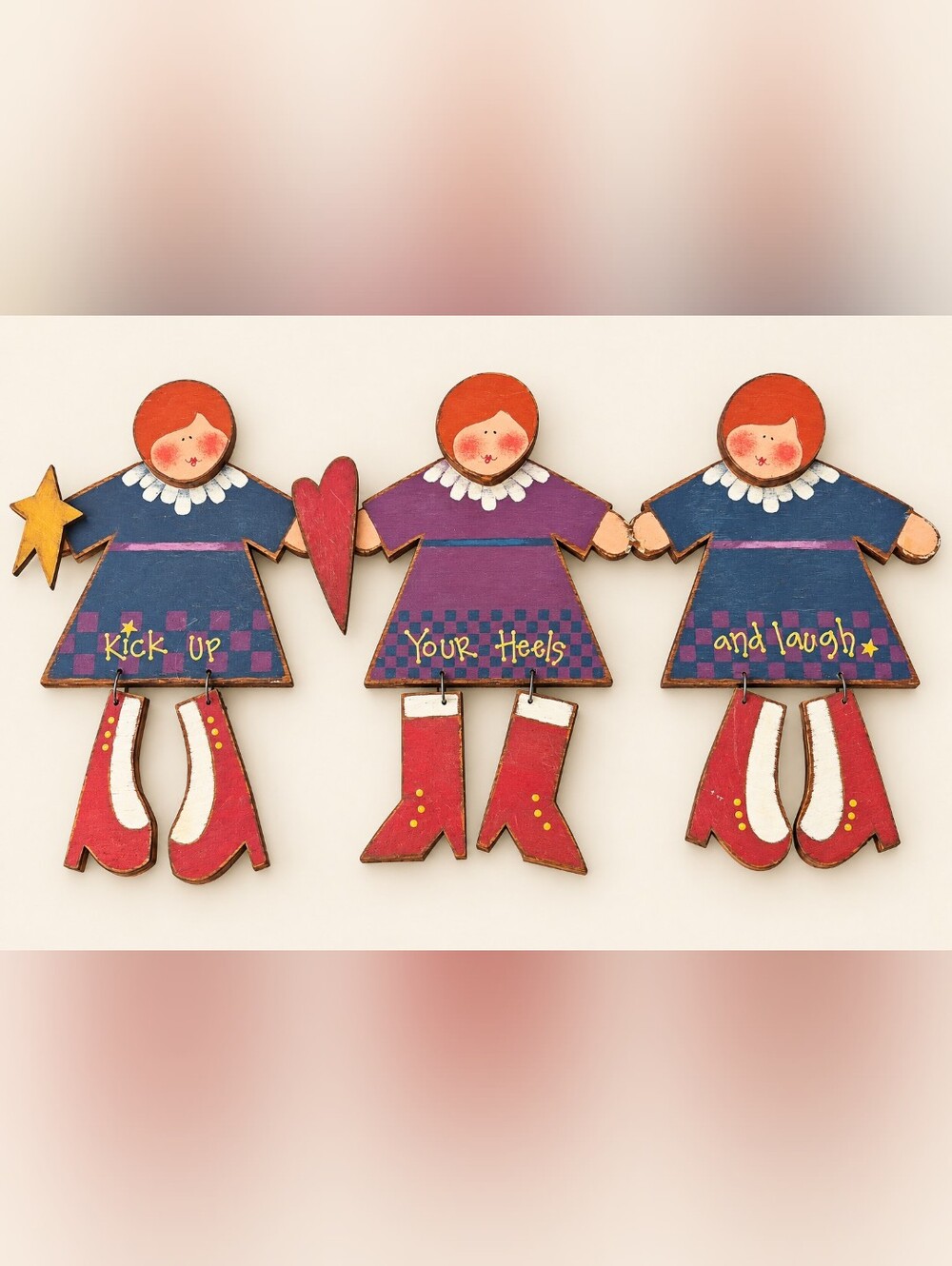 Vintage Folk Art Wooden Wall Hanging Kick Up Your Heels and Laugh 3 Ladies